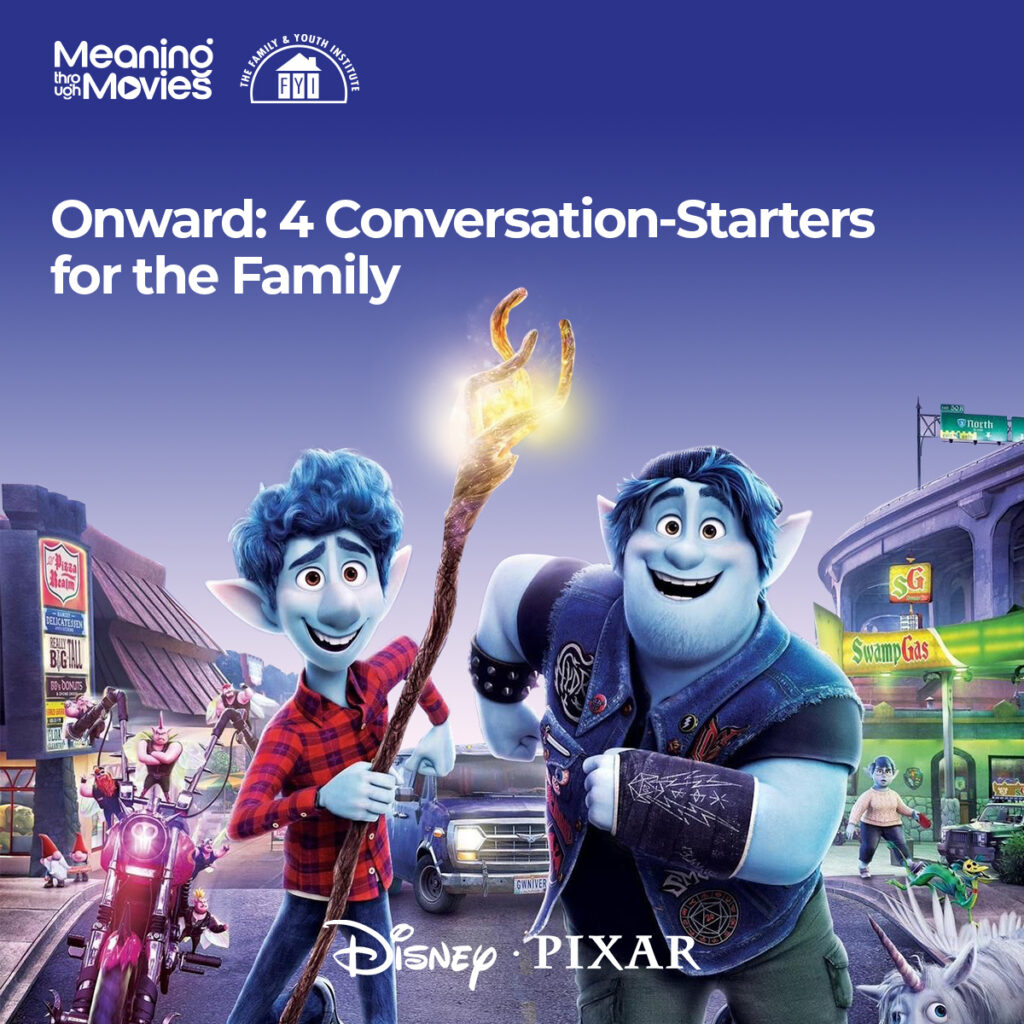 Onward: 4 Conversations-Starters for the Family