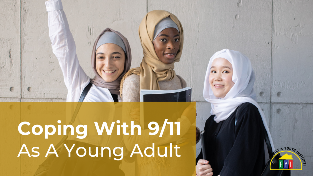 Coping With 9/11 As A Young Adult