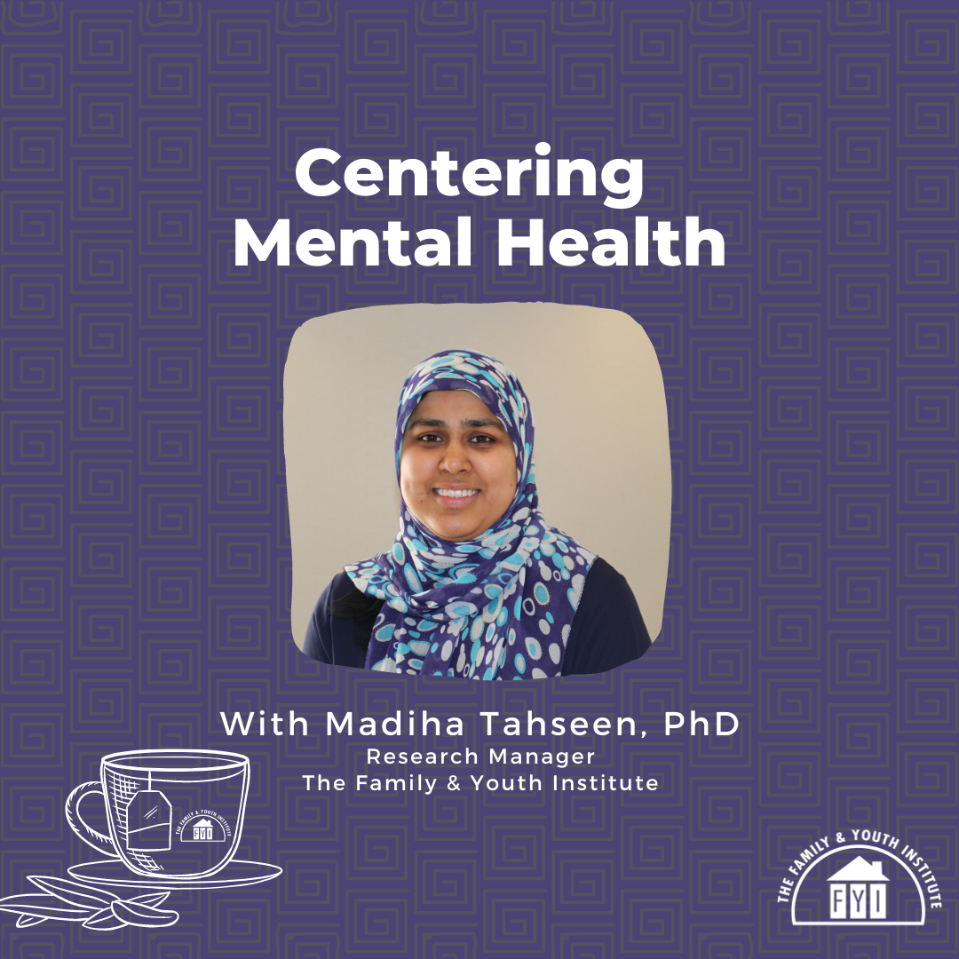 Centering Mental Health - A short conversation with Dr. Madiha Tahseen