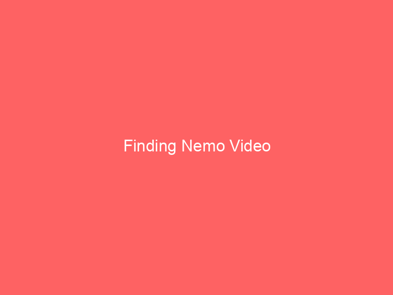 Finding Nemo Video