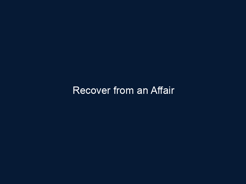 Recover from an Affair