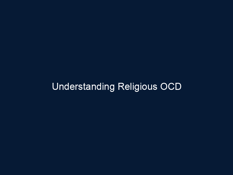 Understanding Religious OCD